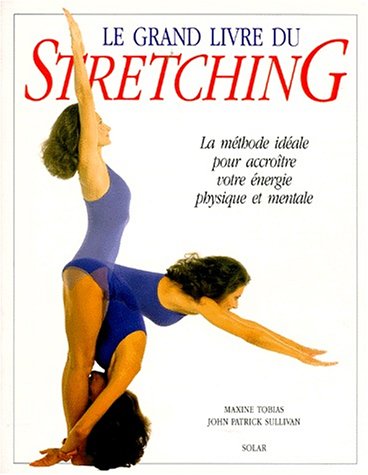 Download Le Grand livre du stretching Download Le Grand livre du stretching