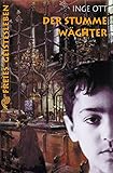 Der stumme Wächter: Eine Geschichte um den Golem im alten Prag by 