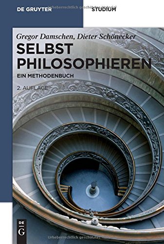 Download Selbst philosophieren: Ein Methodenbuch (De Gruyter Studium) Download Selbst philosophieren: Ein Methodenbuch (De Gruyter Studium)