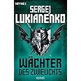Wächter des Tages: Roman (Die Wächter-Romane, Band 2) : Sergej ...