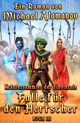 Falle für den Herrscher (Kräutersammler der Finsternis Buch 3): LitRPG-Serie