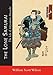 The Lone Samurai: The Life of Miyamoto Musashi by 