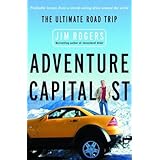 Adventure Capitalist: The Ultimate Investor's Road Trip