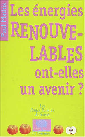 couverture de : Les &eacute;nergies renouvelables ont-elles un avenir ?