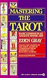 Image de Mastering the Tarot: Basic Lessons in an Ancient, Mystic Art