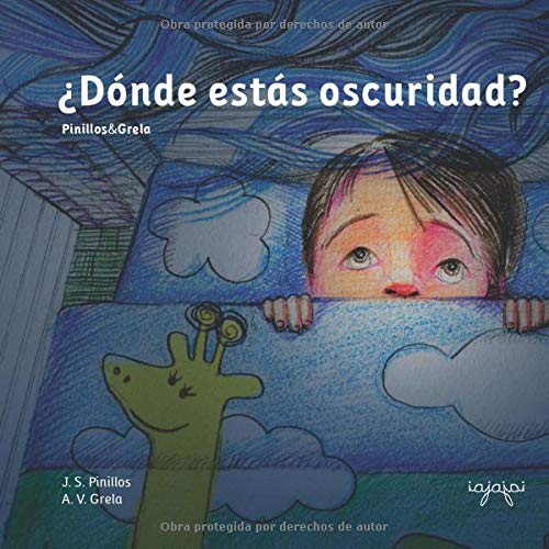 ¿Dónde estás oscuridad?: Cuentos Mata Miedos 1: Volume 1