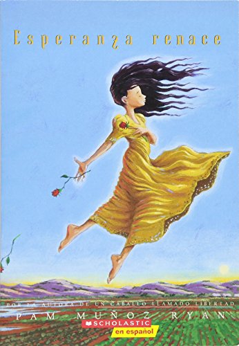 Esperanza Renace (Esperanza Rising): (spanish Language Edition of Esperanza Rising) = Esperanza Rising