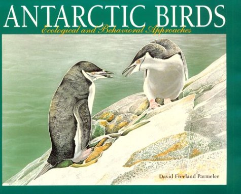 Antarctic Birds: Ecological and Behavioral Approaches livre