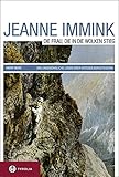 Jeanne Immink: Die Frau, die in die Wolken stieg. Das ungewöhnliche Leben einer großen Bergsteigerin by 