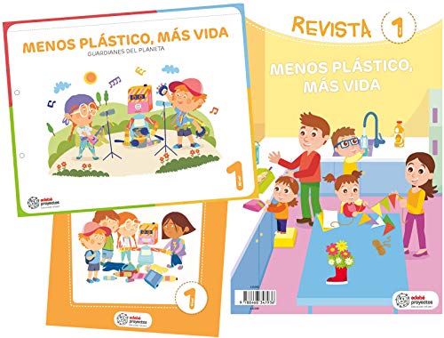 MENOS PLÁSTICO, MÁS VIDA Guardianes del planeta