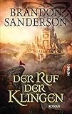 Der Ruf der Klingen: Roman (Die Sturmlicht-Chroniken, Band 5) by 