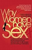 Why Women Have Sex: Understanding Sexual Motivation from Adventure to Revenge (and Everything in Between) by 