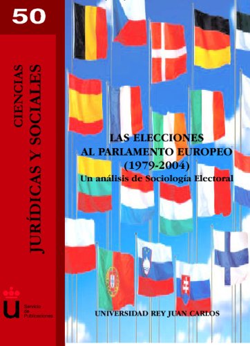Las Elecciones Al Parlamento Europeo (1979-2004) (Ciencias jurídicas y sociales)