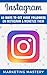 Instagram: 60 Ways To Get More Followers On Instagram & Monetize Them (Instagram,Twitter,LinkedIn,YouTube,Social Media Marketing,Snapchat,Facebook Book 2) (English Edition) by 
