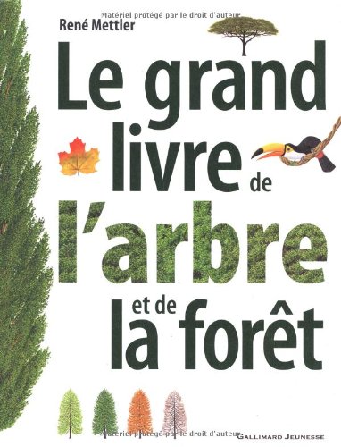 le  Grand livre de l'arbre et de la forêt