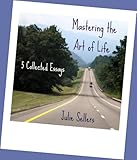 Image de Mastering the Art of Life: 5 Collected Essays (English Edition)
