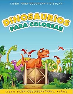 Dinosaurios para Colorear: Libro para Colorear para Niños con 50 Dibujos de Dinosaurios - Libro para Colorear para Niños - Dinosaurios Libro - Dinosaurio Colorear Infantil