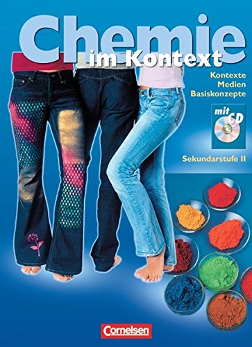 Chemie im Kontext - Sekundarstufe II - Alle Bundesländer: Schülerbuch mit CD-ROM