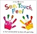 Produktbild See, Touch, Feel: A First Sensory Book