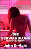 Die Verwandlung: Hausfrau zu Hotwife by 