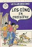 Les cinq en croisière : Collection : Le club des cinq : Bibliothèque rose cartonnée