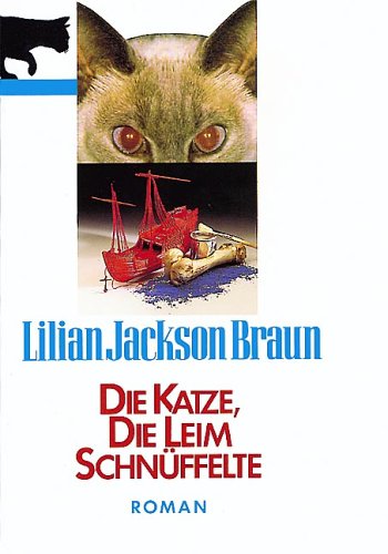 Preisvergleich Produktbild Die Katze, die Leim schnüffelte