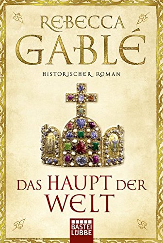 Download Das Haupt der Welt: Historischer Roman Download Das Haupt der Welt: Historischer Roman