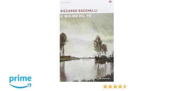 Ricardo Bacchelli Il Mulino Del Po Ebook Store