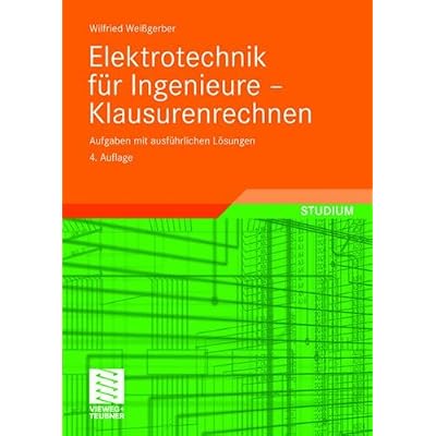 [PDF] Download Elektrotechnik für Ingenieure - Klausurenrechnen: Aufgaben mit ausführlichen Lösungen Kostenlos