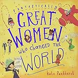 Fantastically Great Women Who Changed The World: Gift Edition by 