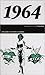 50 Jahre Popmusik - 1964. Buch und CD. Ein Jahr und seine 20 besten Songs by