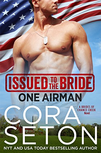 Book's Cover of Issued to the Bride One Airman (Brides of Chance Creek Book 2) (English Edition)