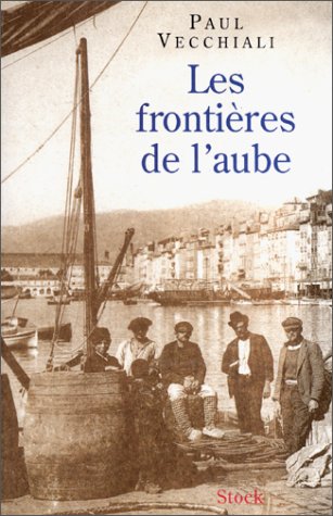 couverture de : Les fronti&egrave;res de l'aube