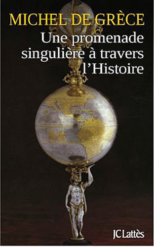couverture de : Une promenade singuli&egrave;re &agrave; travers l'histoire