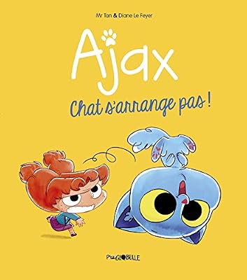 Bayard Jeunesse Ajax, Tome 02: Chat s'arrange pas !