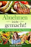 Abnehmen leicht gemacht! Nach Punkten kochen mit dem Thermomix by Anna Korte