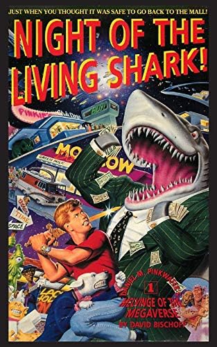 Night of the Living Shark!: 1 (Melvinge of the Magaverse)