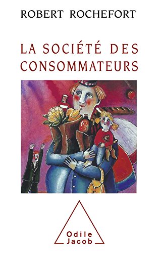 Télécharger La Société des consommateurs (HISTOIRE ET DOCUMENT) livre En ligne