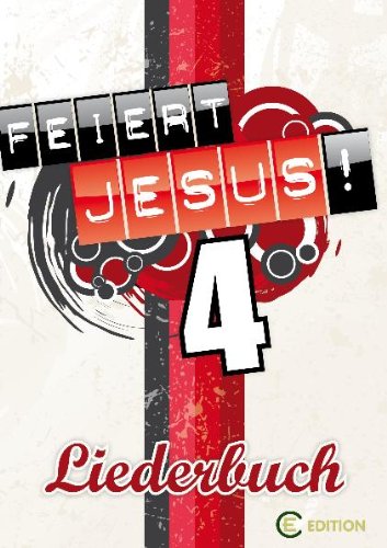 Preisvergleich Produktbild Feiert Jesus! 4 Liederbuch