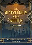 Cover zum Buch Das Ministerium der Welten: Die Geist...