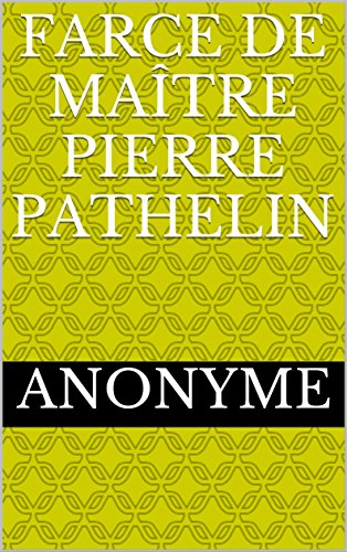 Download Farce de Maître Pierre Pathelin