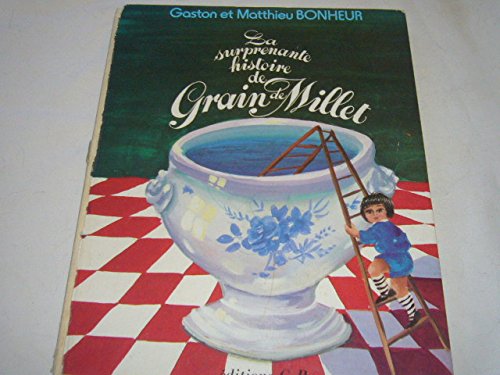 couverture de : La surprenante histoire de grain de millet