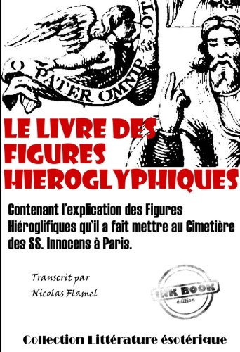 Le Livre des figures hiéroglyphiques: édition intégrale gratuit