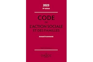 Code de l'action sociale et des familles 2023 19ed - Annoté & commenté