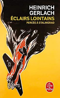 Eclairs lointains - Percée à Stalingrad