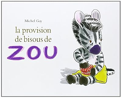 la provision de bisous de zou