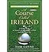Price comparison product image ACourse Called IrelandA Long Walk in Search of a Country, a Pint, and the Next Tee