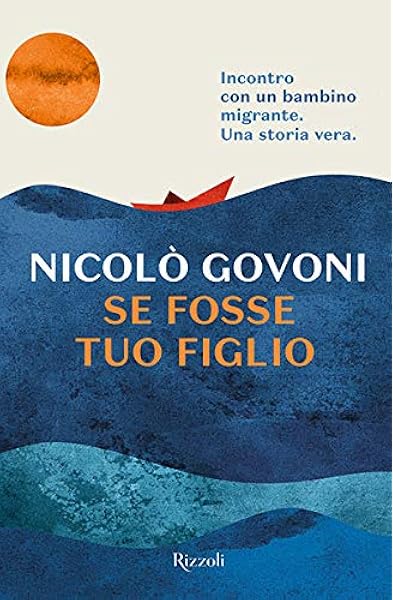 Amazon It Se Fosse Tuo Figlio Govoni Nicolo Libri