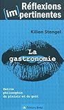 Image de La gastronomie - Petite philosophie du plaisir et du goût