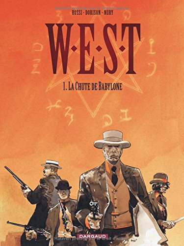 Download W.E.S.T, tome 1 : La Chute de Babylone